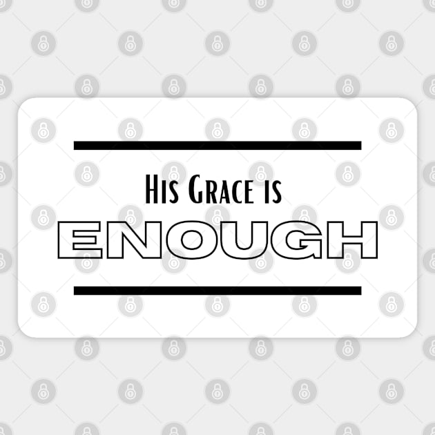 His Grace is Enough V14 Magnet by Family journey with God